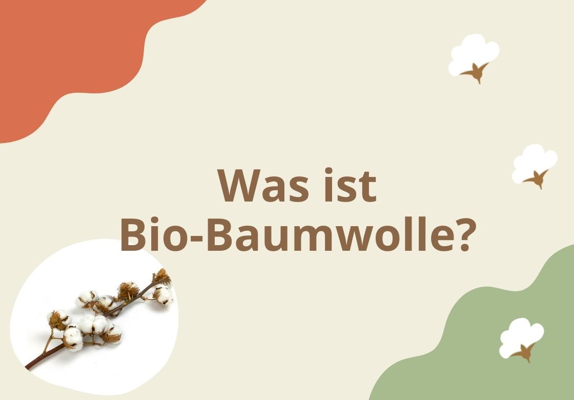 Was ist Bio Baumwolle?